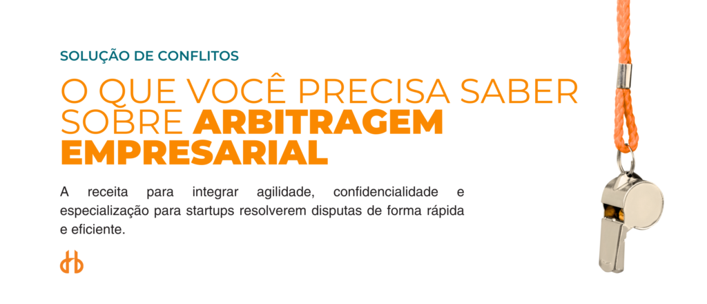 O que você precisa saber sobre arbitragem empresarial